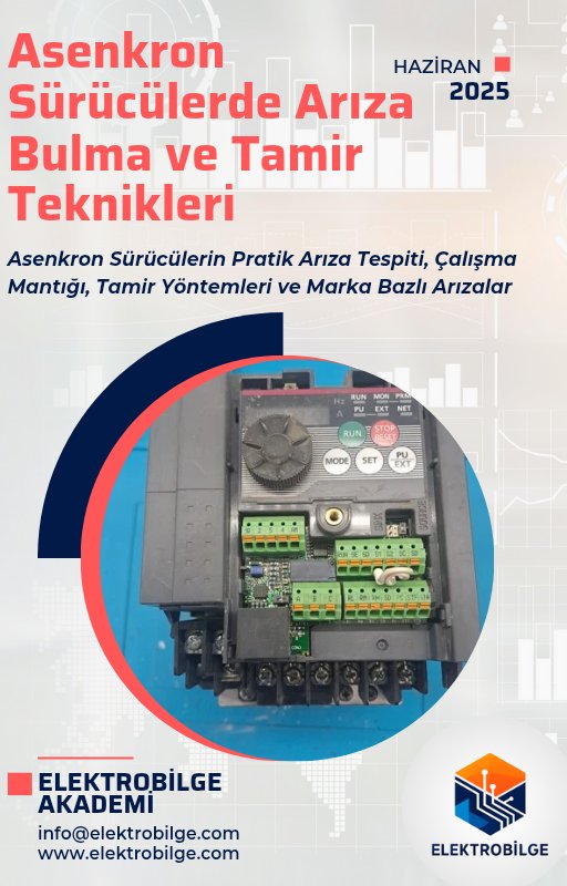 Asenkron Sürücü (VFD) Arıza Bulma ve Tamir Teknikleri Kitabı | ElektroBilge