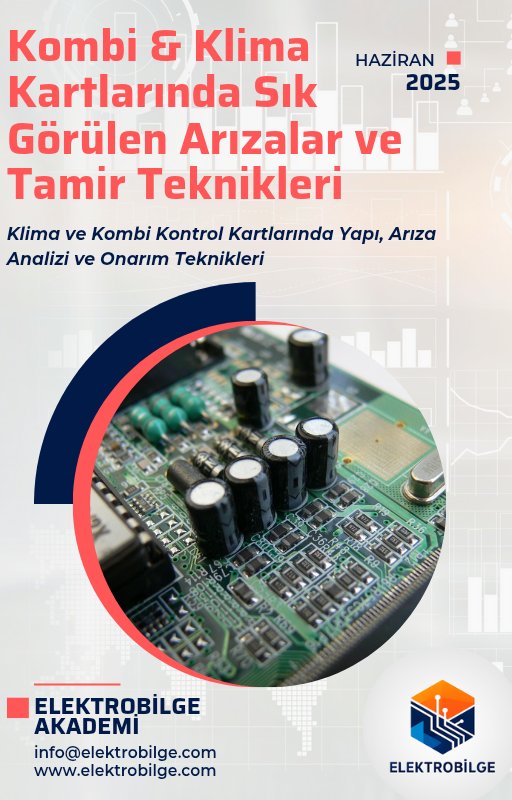 Kombi & Klima (İnverter) Kart Arıza Bulma ve Tamir Teknikleri | ElektroBilge
