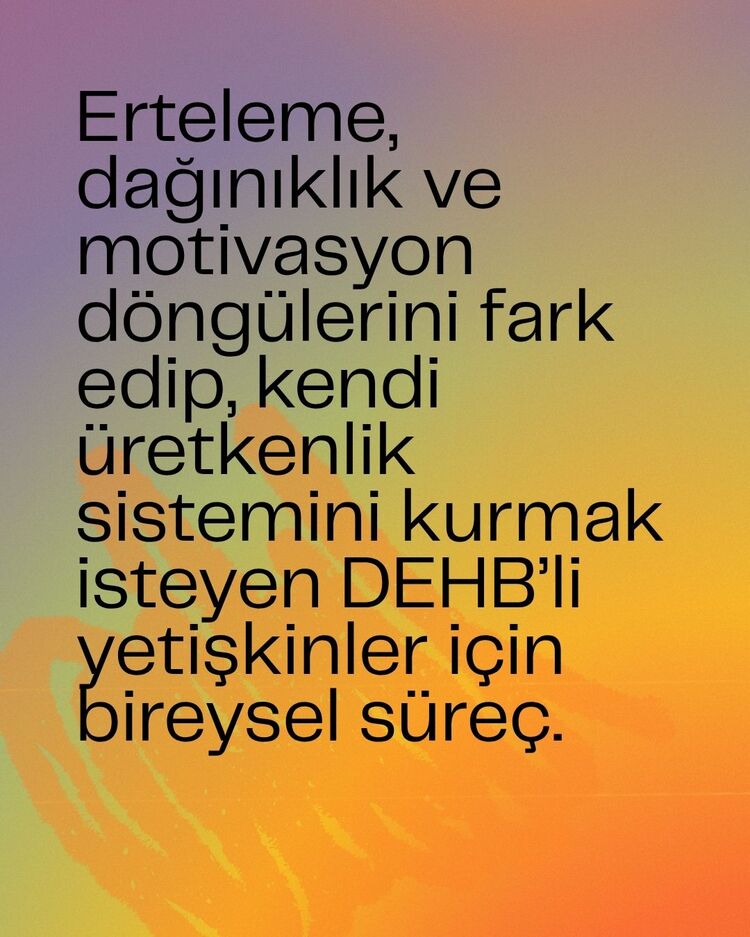 DEHB’li Yetişkinler için Online Koçluk – 4 Haftalık Süreç