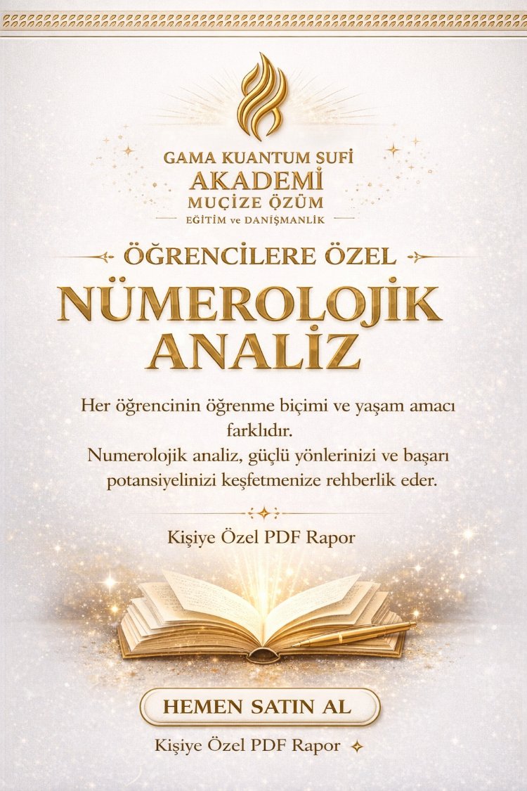 ÖĞRENCİYE ÖZEL NÜMEROLOJİK ANALİZ