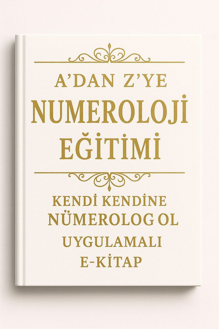 A’DAN Z’YE NUMEROLOJİ – UYGULAMALI E-KİTAP
