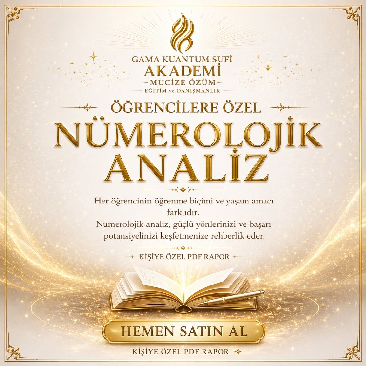 ÖĞRENCİYE ÖZEL NÜMEROLOJİK ANALİZ