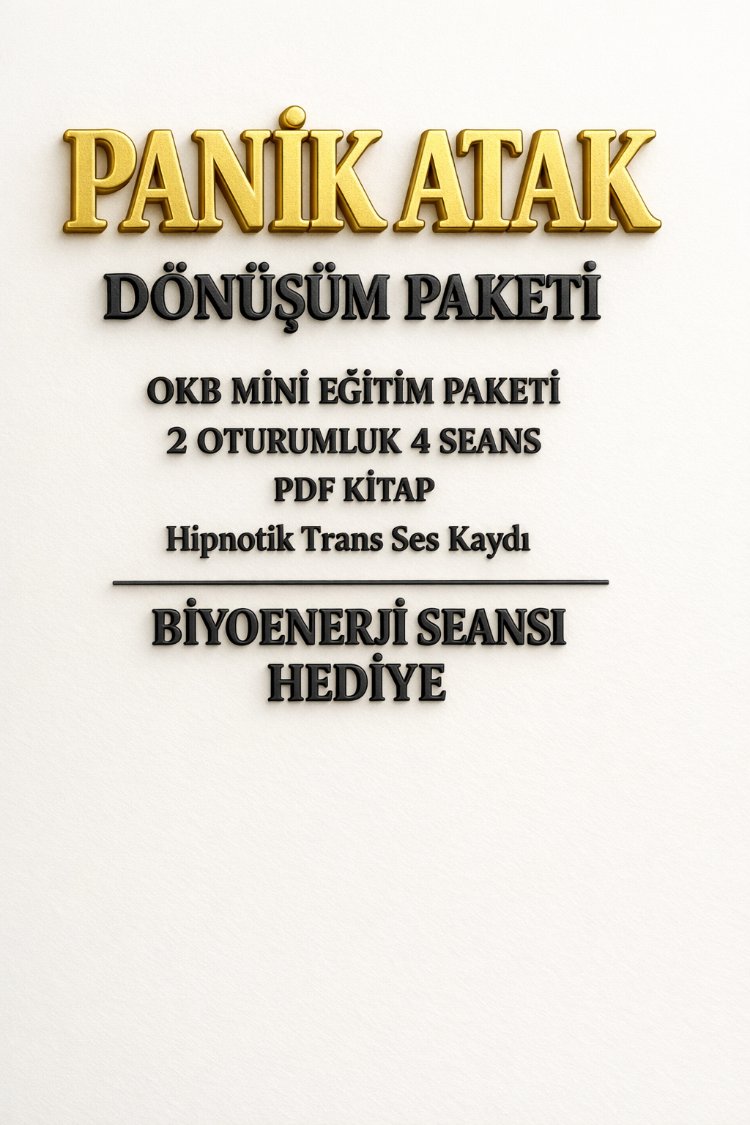 PANİK ATAK DÖNÜŞÜM PAKETİ