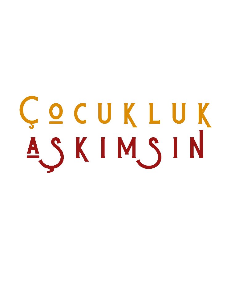 Çocukluk Aşkımsın