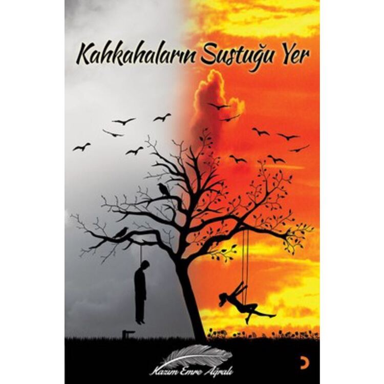 Kahkahaların Sustuğu Yer [imzalı]