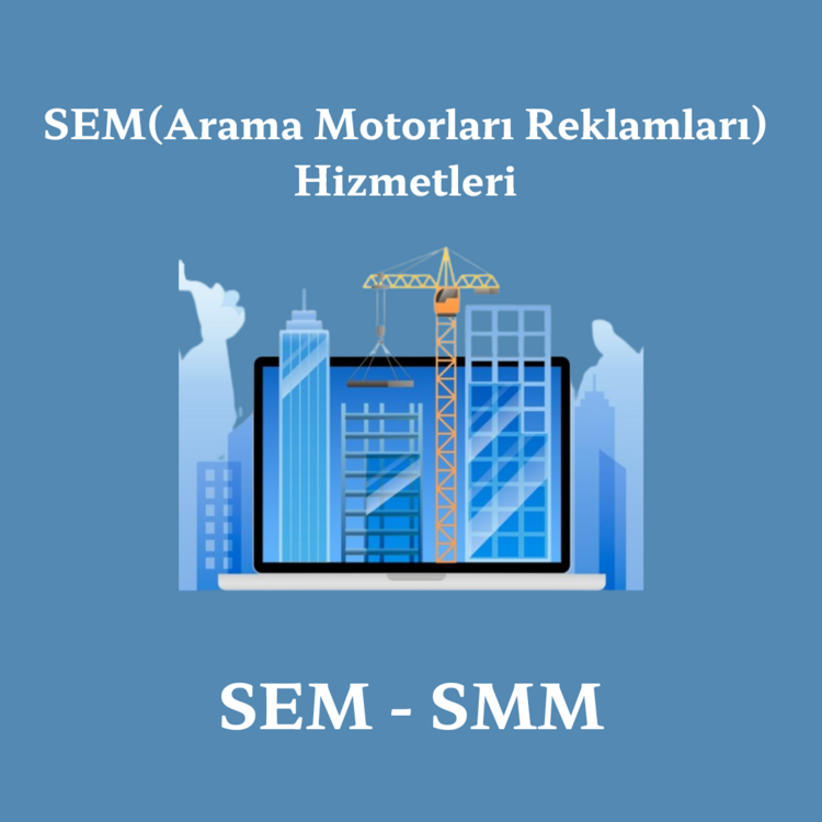 SEM Hizmetleri - SEM + SMM