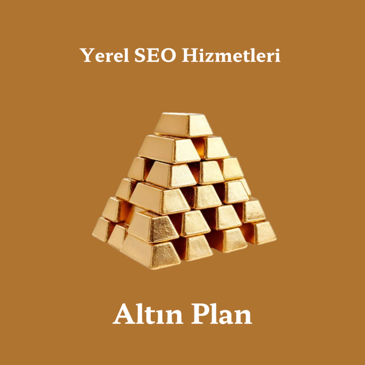 Yerel SEO - Altın Plan
