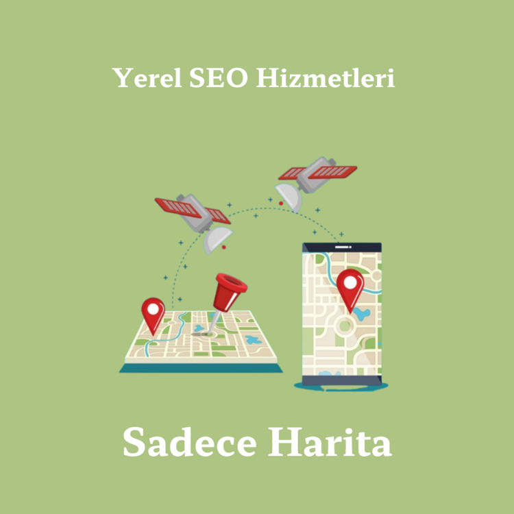 Yerel SEO - Sadece Harita