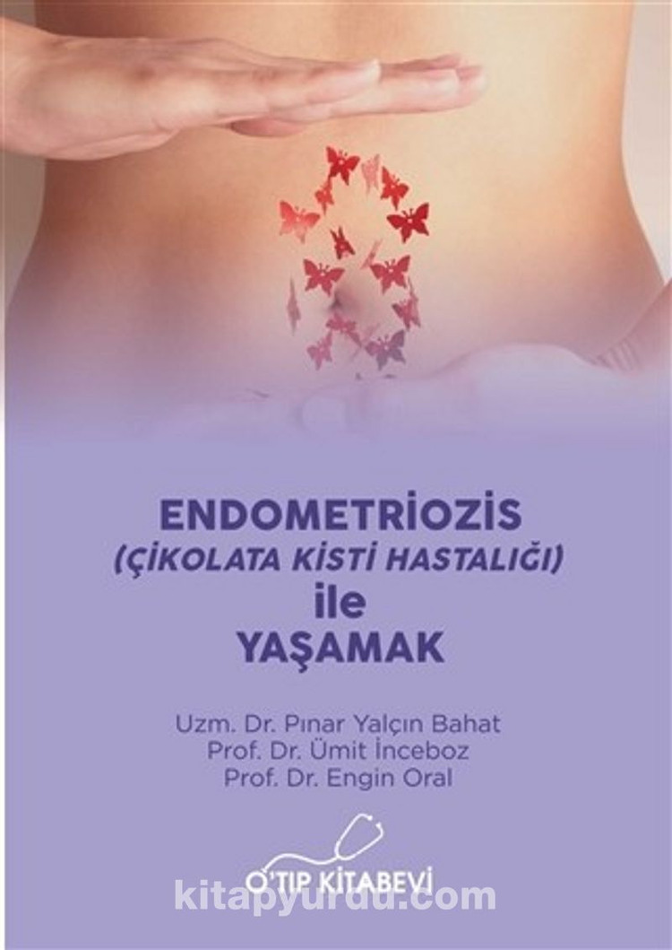 Endometriozis (Çikolata Kisti Hastalığı) ile Yaşamak