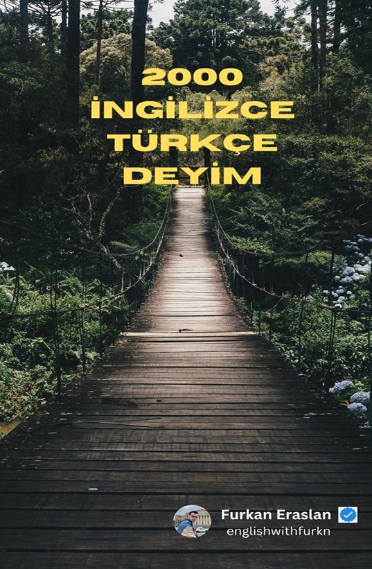 2000 İngilizce Deyim Paketi | Türkçe Açıklamalı