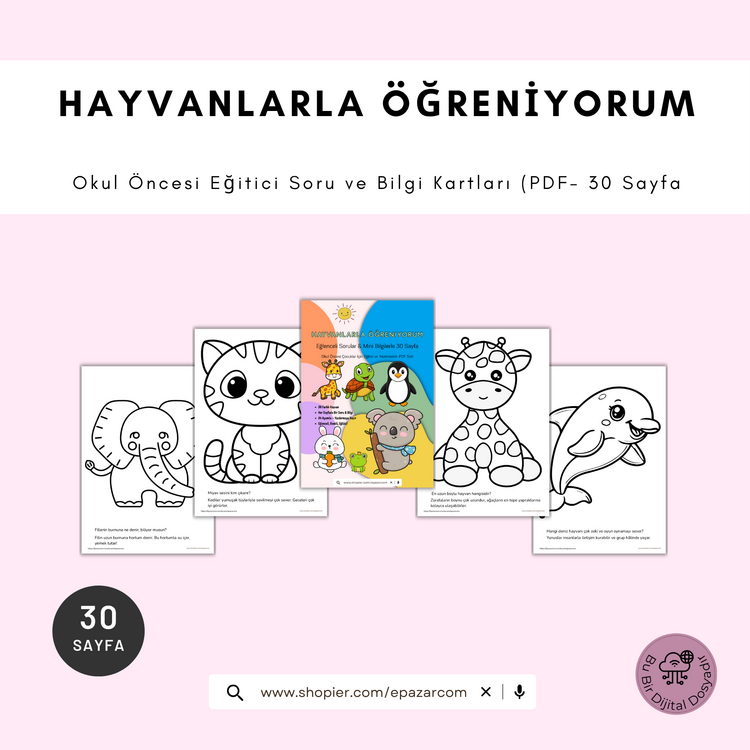 “30 Sayfalık Hayvanlarla Öğreniyorum | Okul Öncesi Eğitici Soru ve Bilgi Kartları (PDF)”