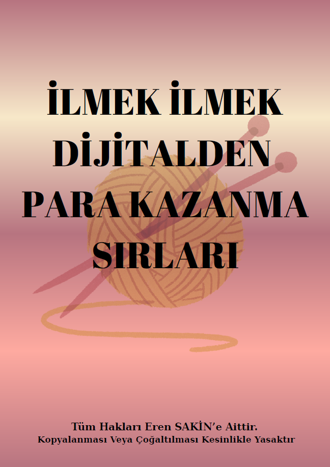 İlmek İlmek Dijitalden Para Kazanma Sırları