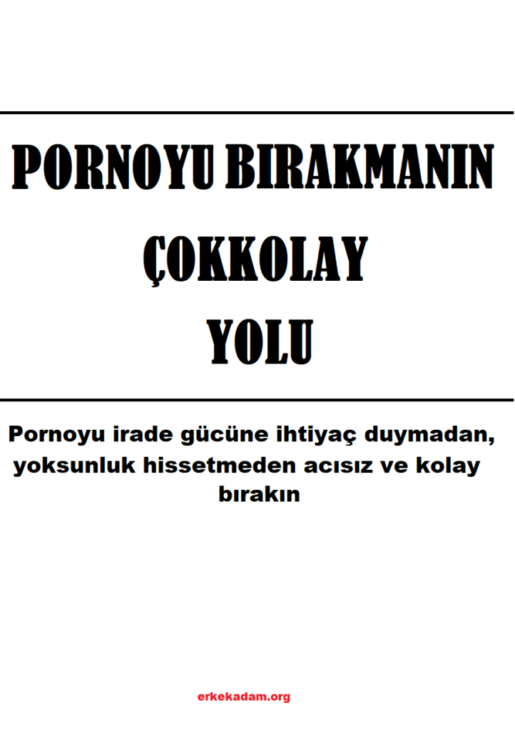 Pornoyu Bırakmanın Çok Kolay Yolu