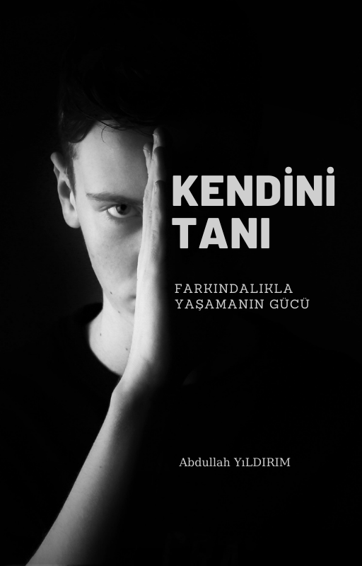 Kendini Tanı Farkındalıkla Yaşamanın Gücü