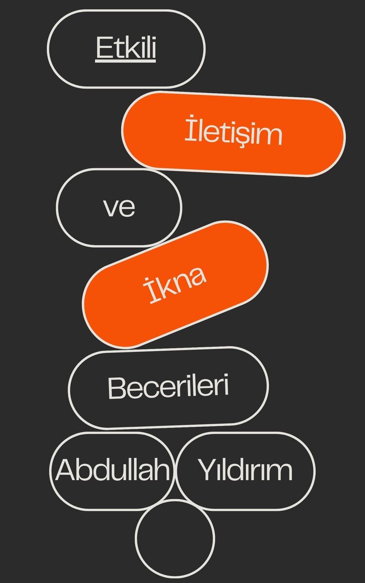 Etkili İletişim ve İkna Becerileri