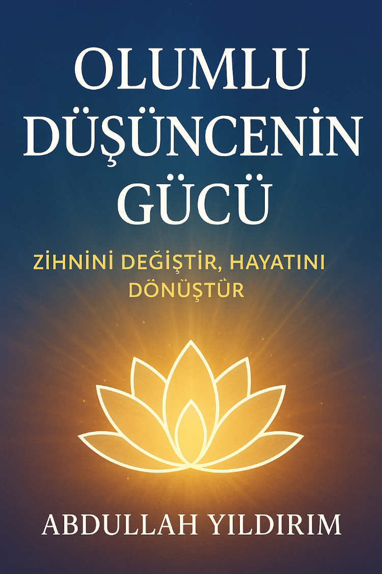 Olumlu Düşüncenin Gücü