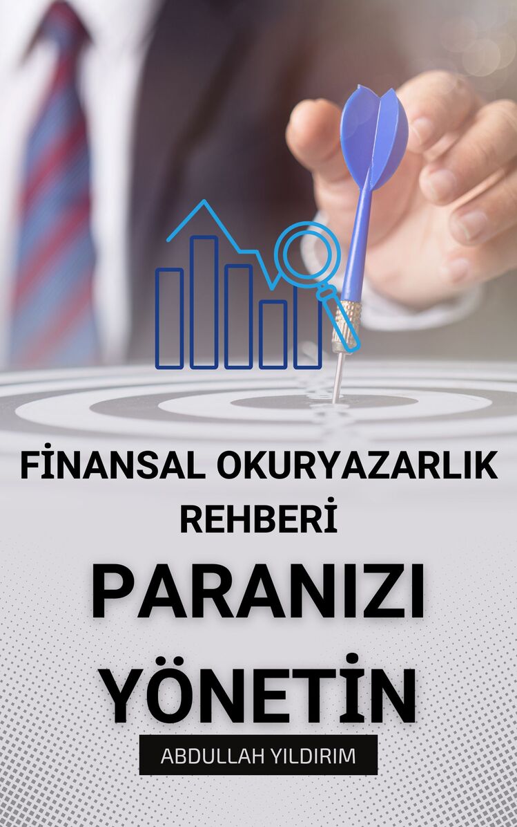 Paranızı Yönetin Finansal Okuryazarlık Rehberi
