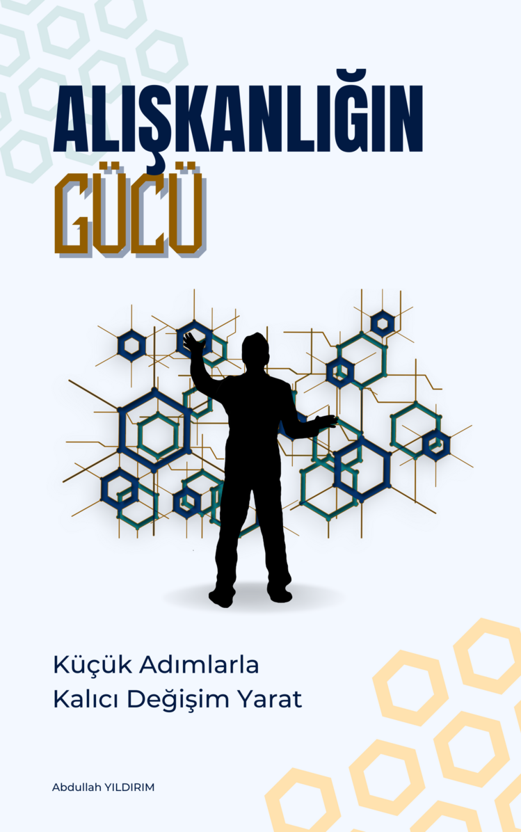 Alışkanlığın Gücü: Küçük Adımlarla Kalıcı Değişim Yarat