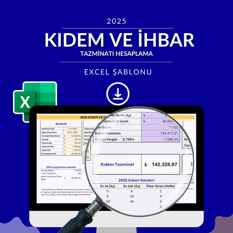 2025 - Kıdem ve İhbar Tazminatı Hesaplama Excel Şablonu - HEMEN İNDİRİLEBİLİR