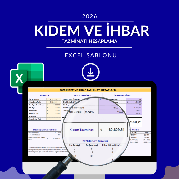 2026 - Kıdem ve İhbar Tazminatı Hesaplama Excel Şablonu - HEMEN İNDİRİLEBİLİR