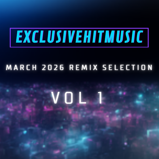 EXCLUSİVE HİT MUSİC MARCH PACK 2026 TOP 100 TRACKS
