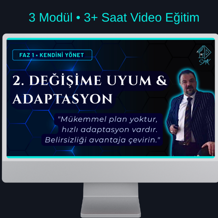 Kurs 02: Değişime Uyum (3 Modül • 3+ Saat)