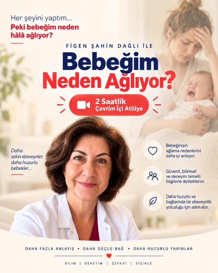 Bebeğim Neden Ağlıyor? – Çevrim İçi Atölye
