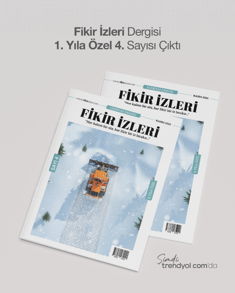 Fikir İzleri Dergisi Kış Sezonu 4. Sayısı Çıktı!
