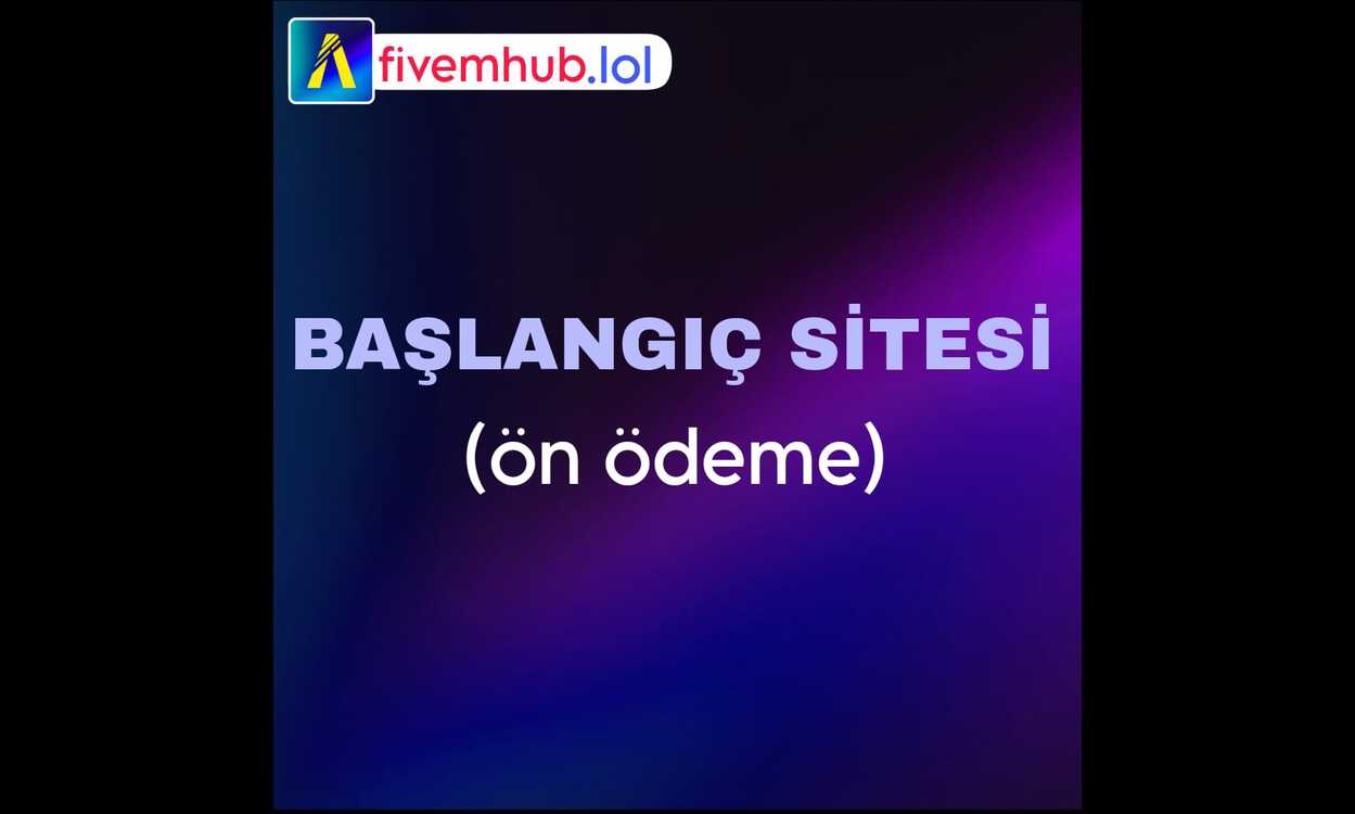BAŞLANGIÇ SİTESİ (ön ödeme)