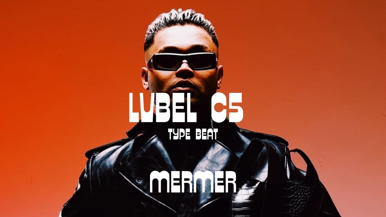 Lvbel C5 Type Beat ''Mermer''