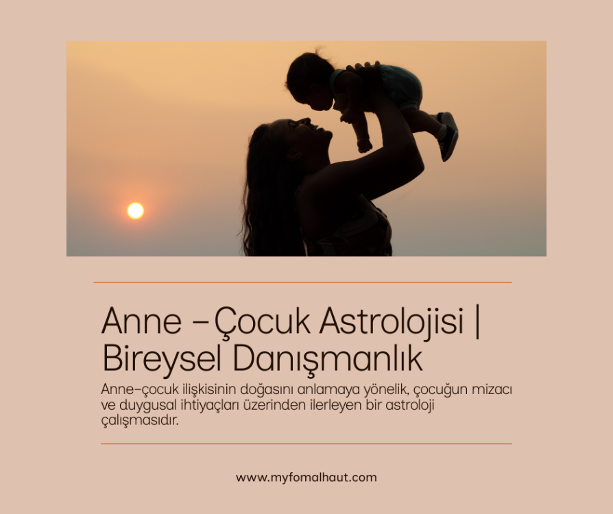 Anne – Çocuk Astrolojisi | Bireysel Danışmanlık