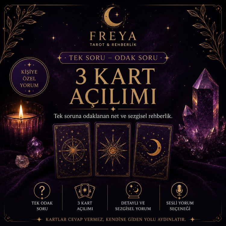 FREYA 'NIN MİNİ REHBERLİĞİ / TEK SORU 3 KART AÇILIMI
