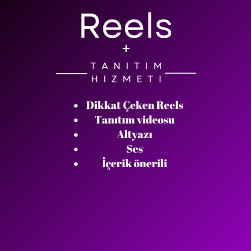 Reels + Tanıtım Hizmeti 