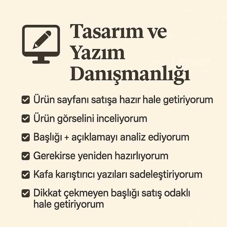 Tasarım ve Yazım Danışmanlığı | Ürün Sayfanı Satışa Hazır Hale Getir! 