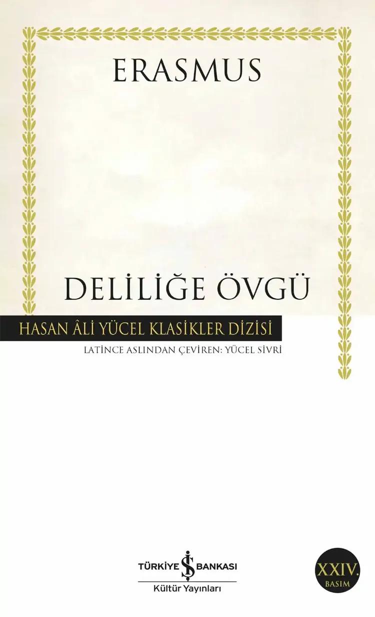 Deliliğe Övgü  Deliliğe Övgü