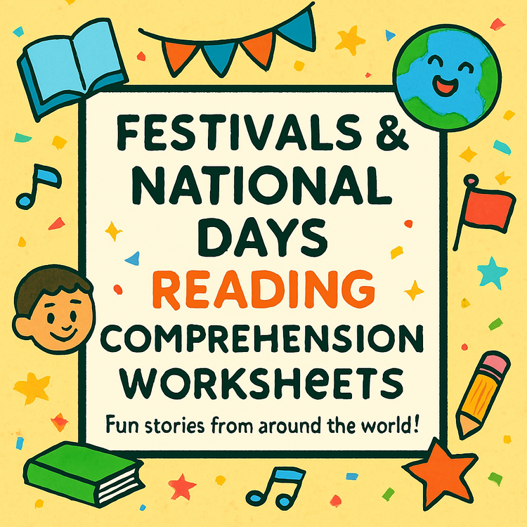 FESTIVALS & NATIONAL DAYS READING COMPREHENSION WORKSHEETS