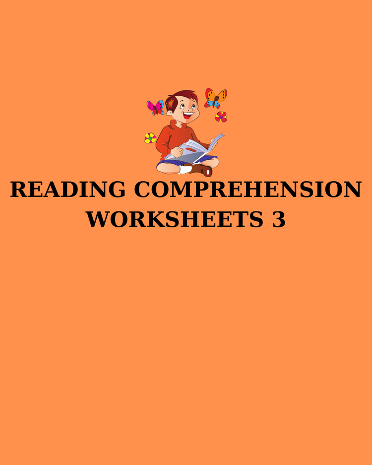 READING COMPREHENSION WORKSHEETS 3 