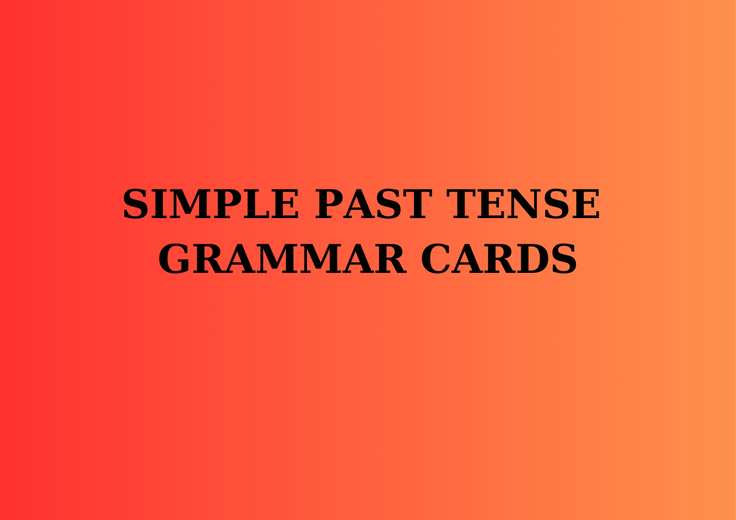 SIMPLE PAST TENSE GRAMMAR CARDS