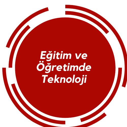 Eğitim ve Öğretimde Teknoloji