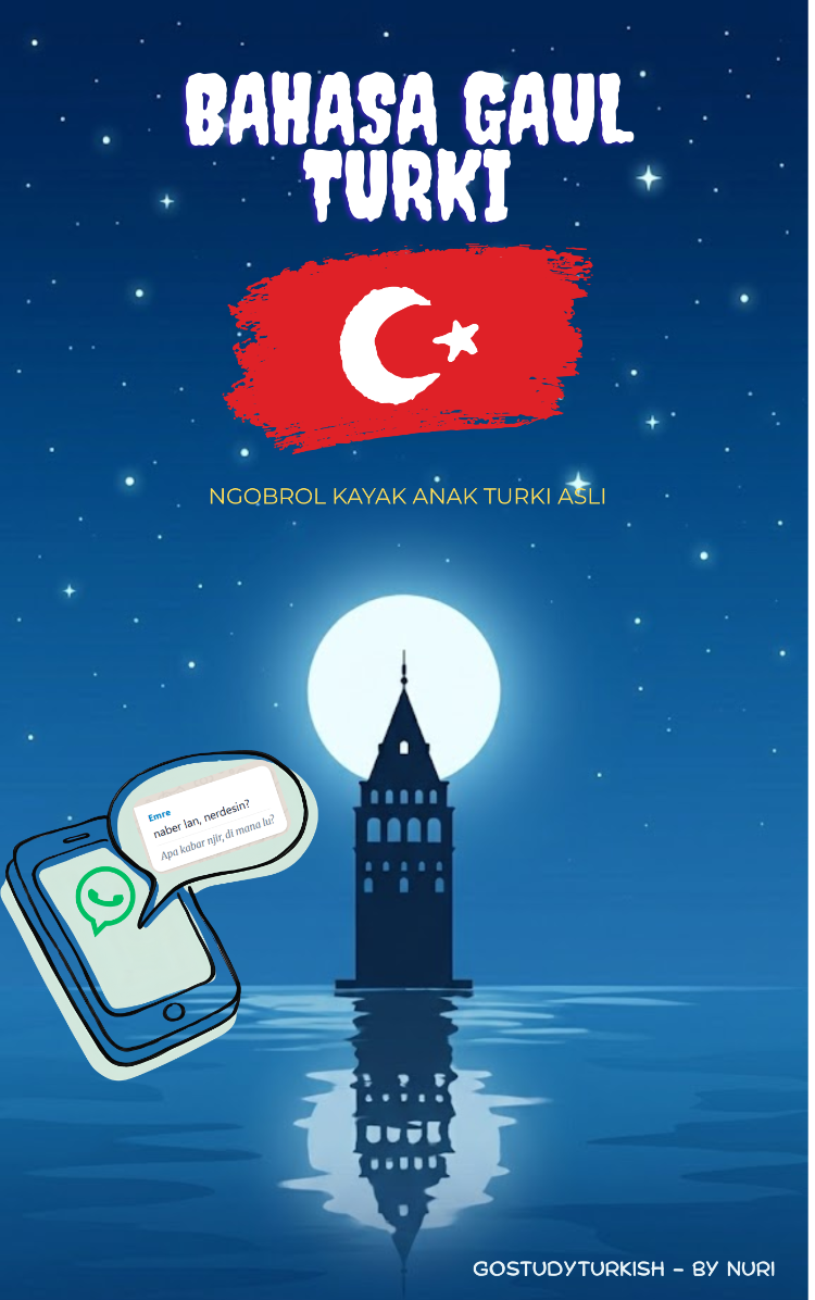 Bahasa Gaul Turki: E-Book Slang & WhatsApp Chat (PDF) 35 RIBU RUPİAH AJA 