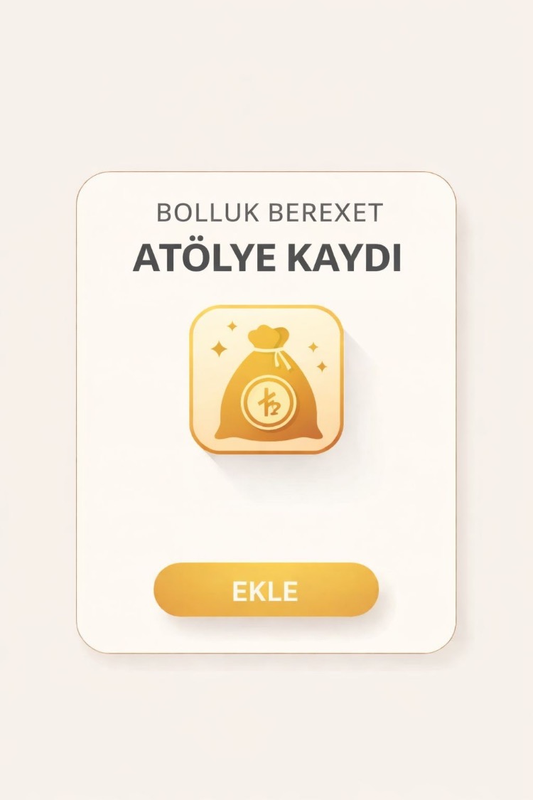 BOLLUK BEREKET ATÖLYE KAYDI