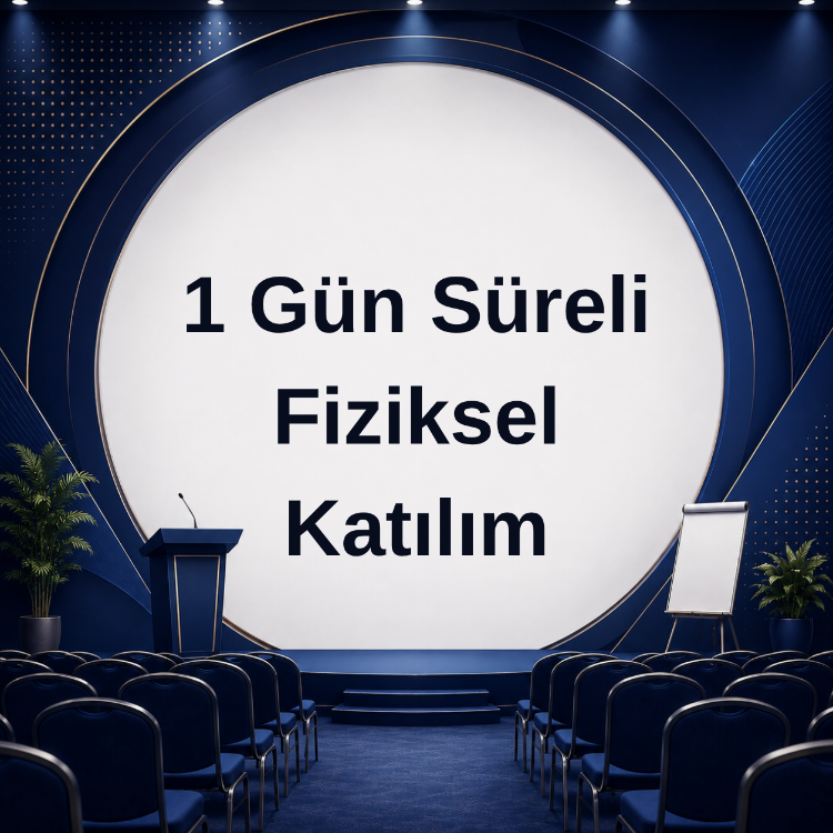17.500 TL + KDV Fiziksel Katılımla Seminer ve konferans programları