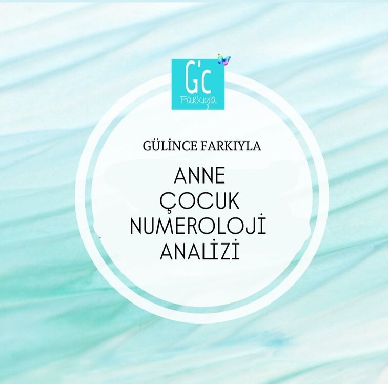 ANNE ÇOCUK NUMEROLOJİ ANALİZİ