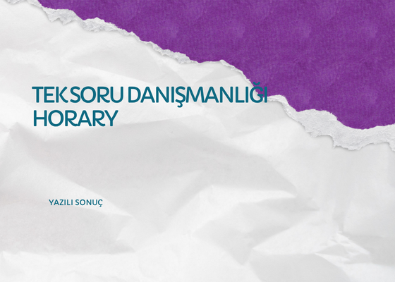 TEK SORU DANIŞMANLIĞI/ HORARY YAZILI SONUÇ