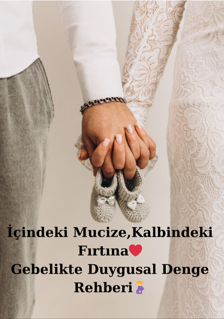 Gebelikte Duygusal Denge Rehberi.