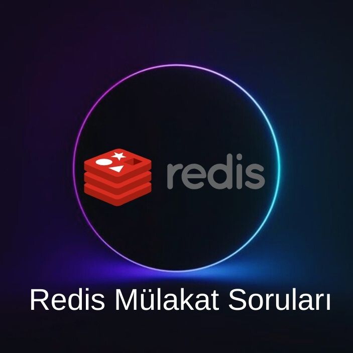REDIS MÜLAKAT SORULARI