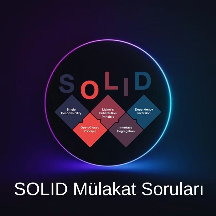 SOLID MÜLAKAT SORULARI