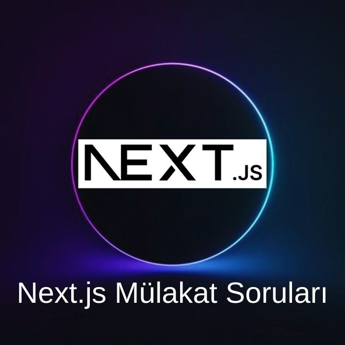NEXT.JS MÜLAKAT SORULARI