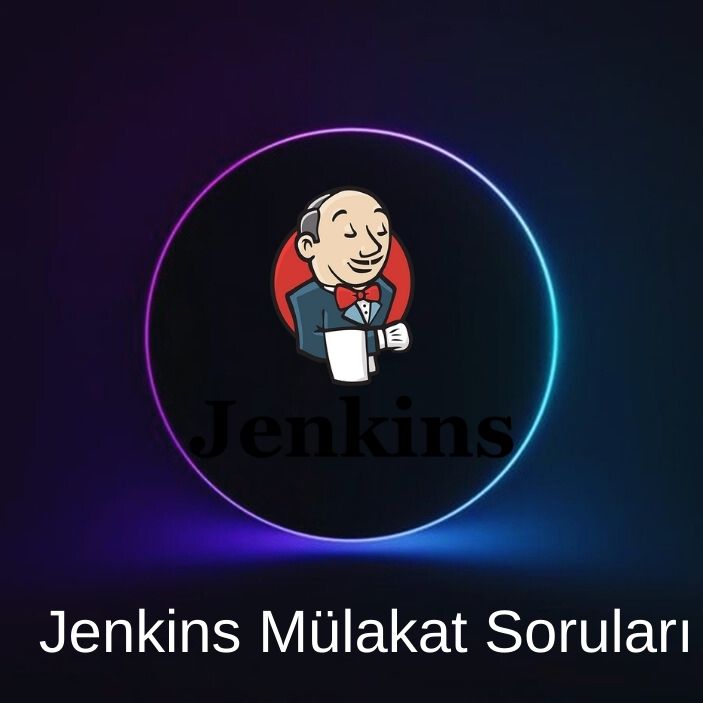 JENKINS MÜLAKAT SORULARI