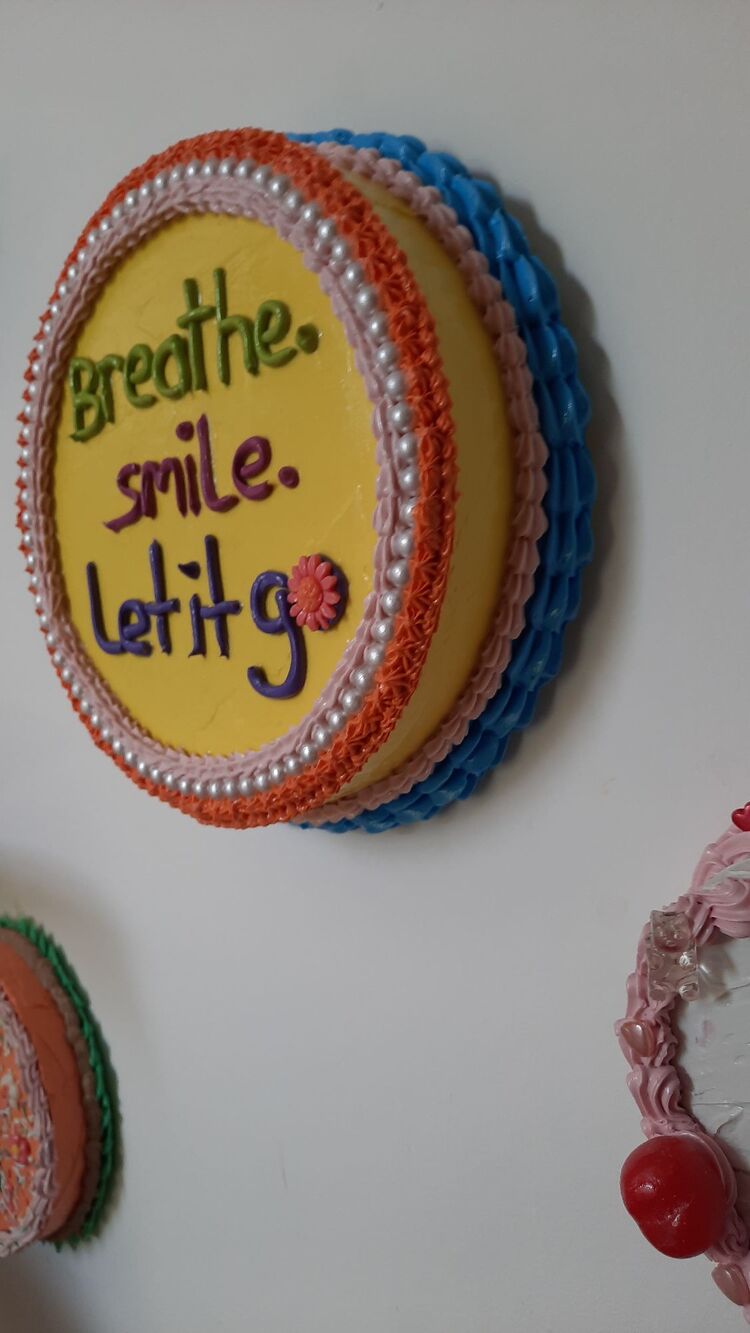 Breathe,smile,let it go.